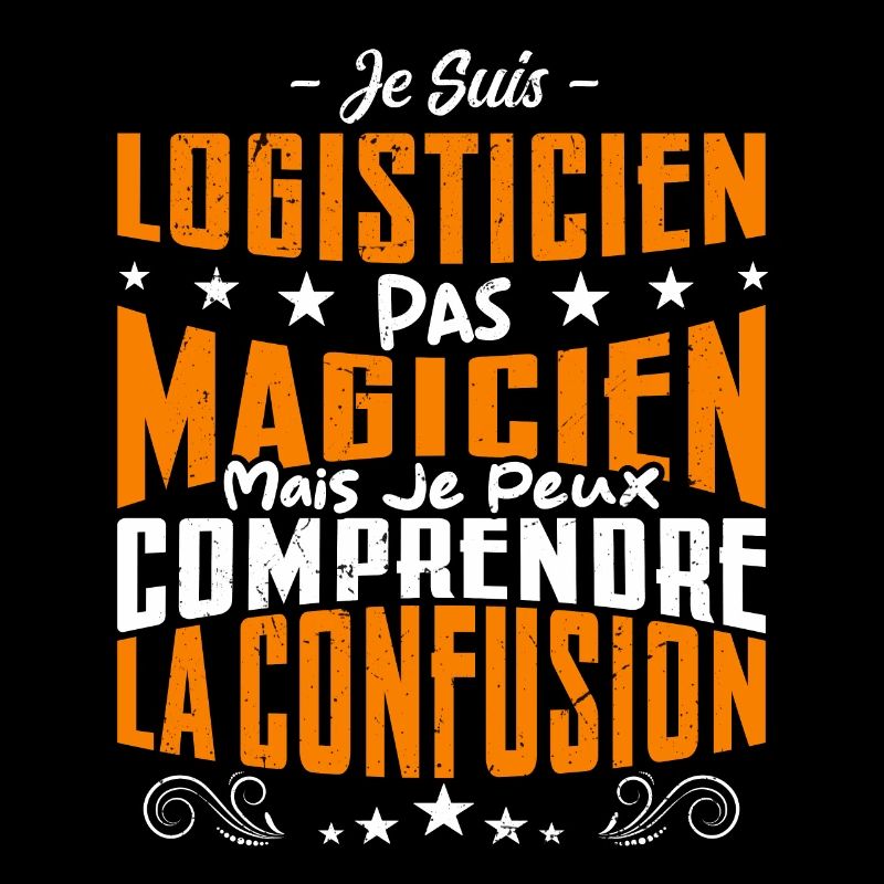 Je Suis Logisticien Pas Magicien