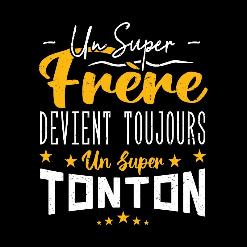 un super frère devient toujours un super tonton