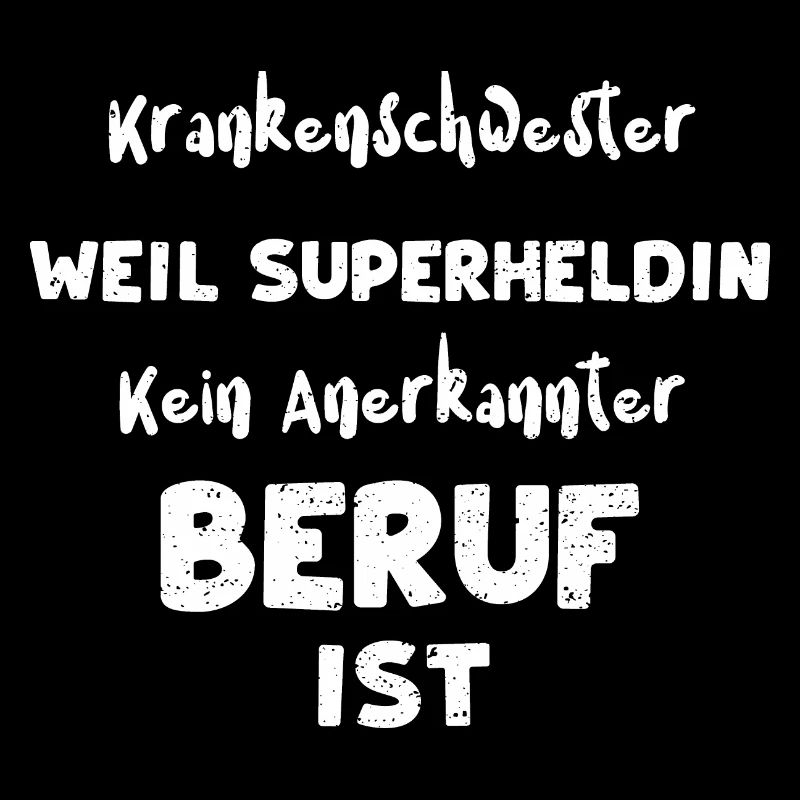 Krankenschwester Weil Superheldi...