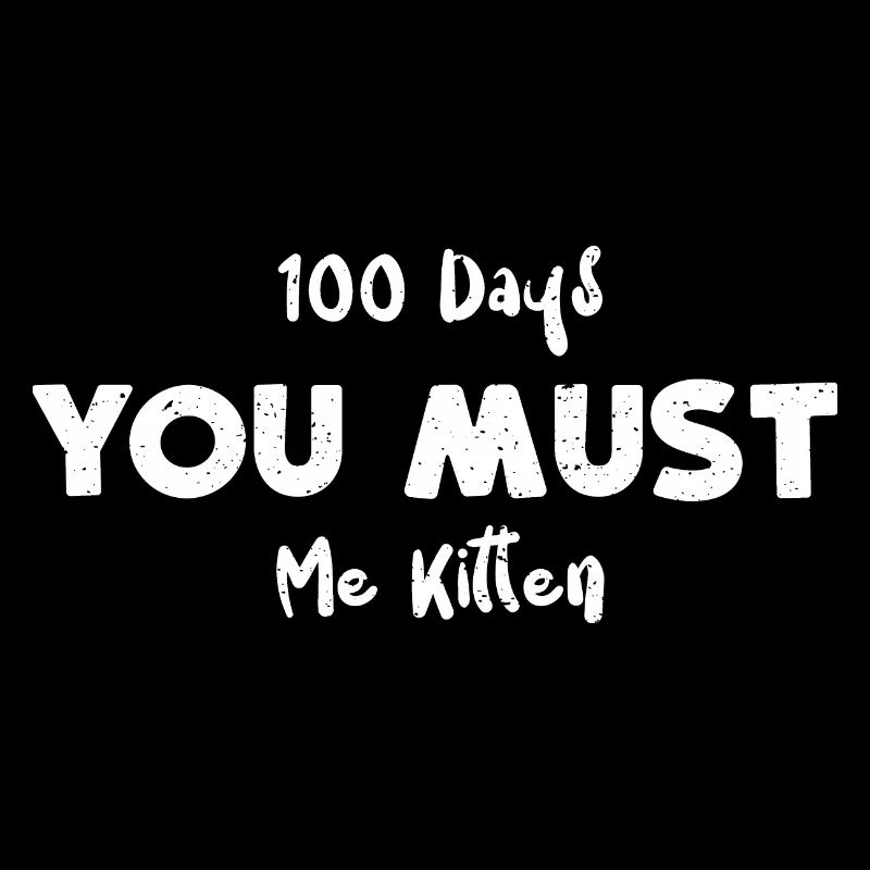 100 jours Tu dois moi Chaton