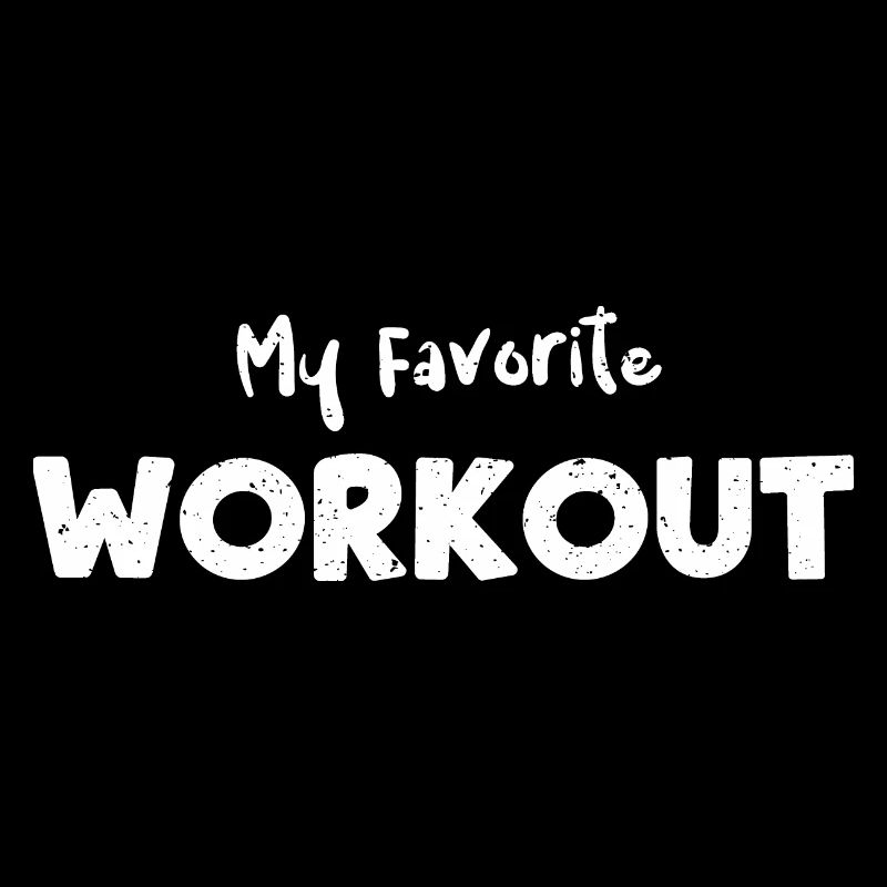 My Favorite Workout - Workout