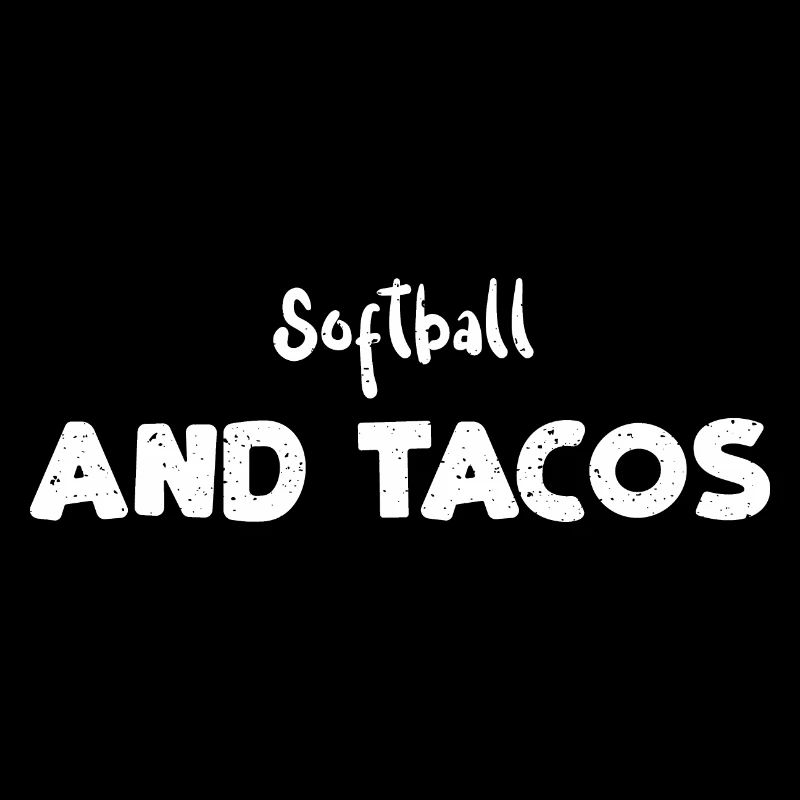 Softball And Tacos - Baseball