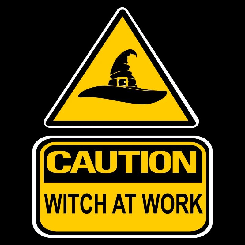 Caution Witch At Work Cheeky Witch®
