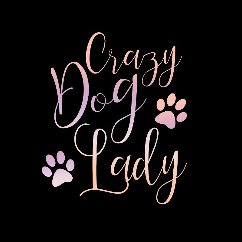 CRAZY DOG LADY