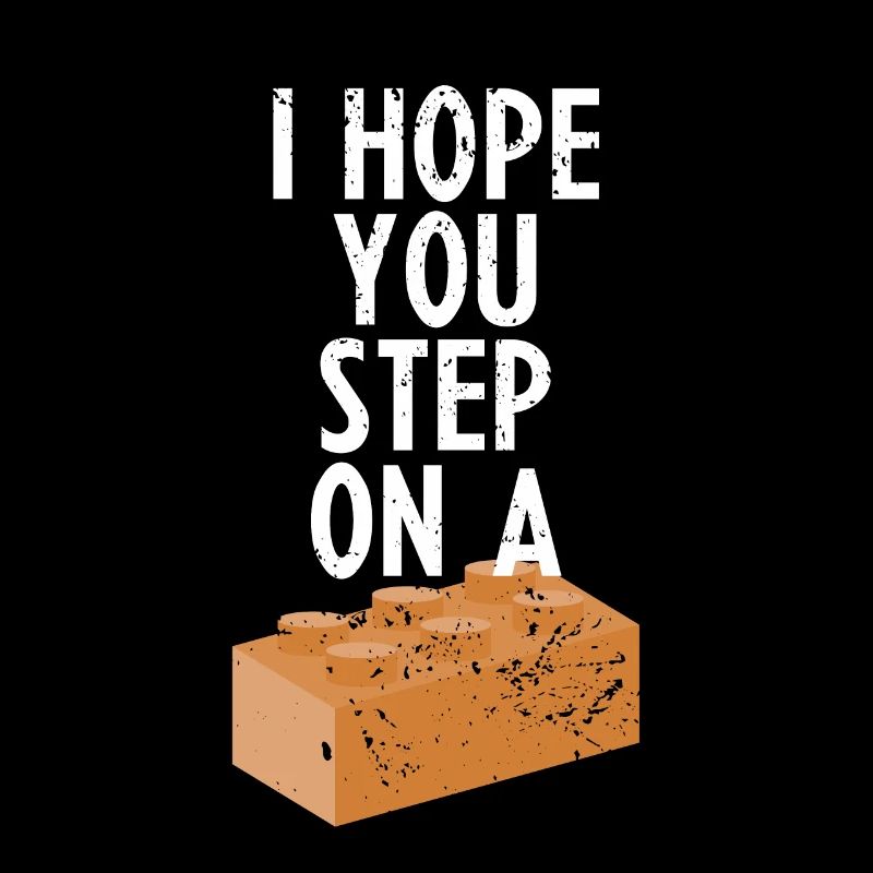 I hope you step on a block hate gift