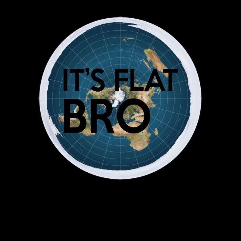 It's Flat Bro - The Earth is Flat Map