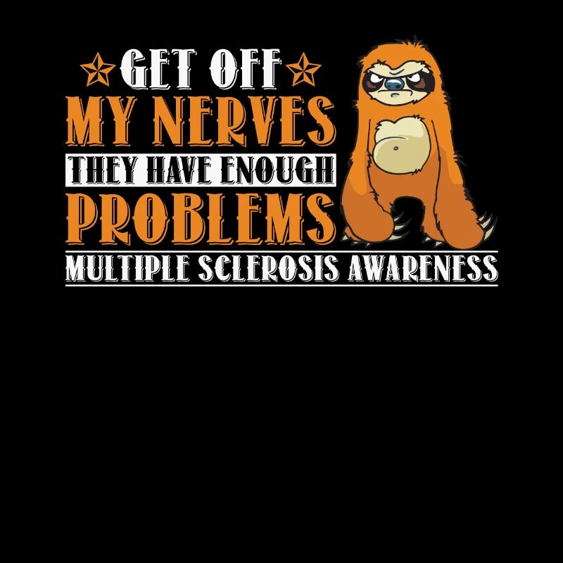 Enough Problems Multiple Sclerosis Awareness Sloth
