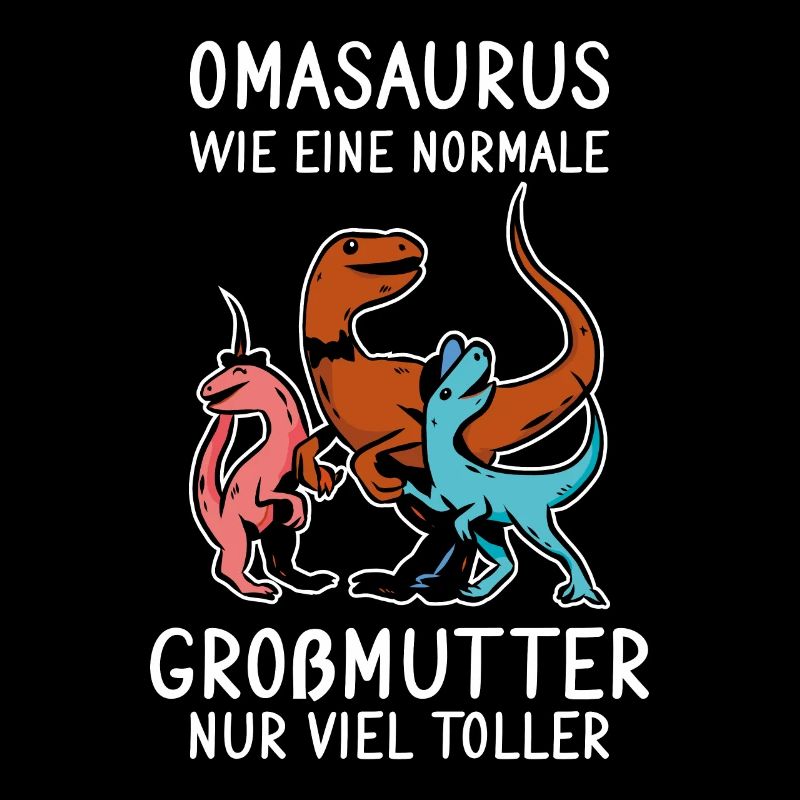 Omasaurus - Großmutter Muttertag 2021 Oma