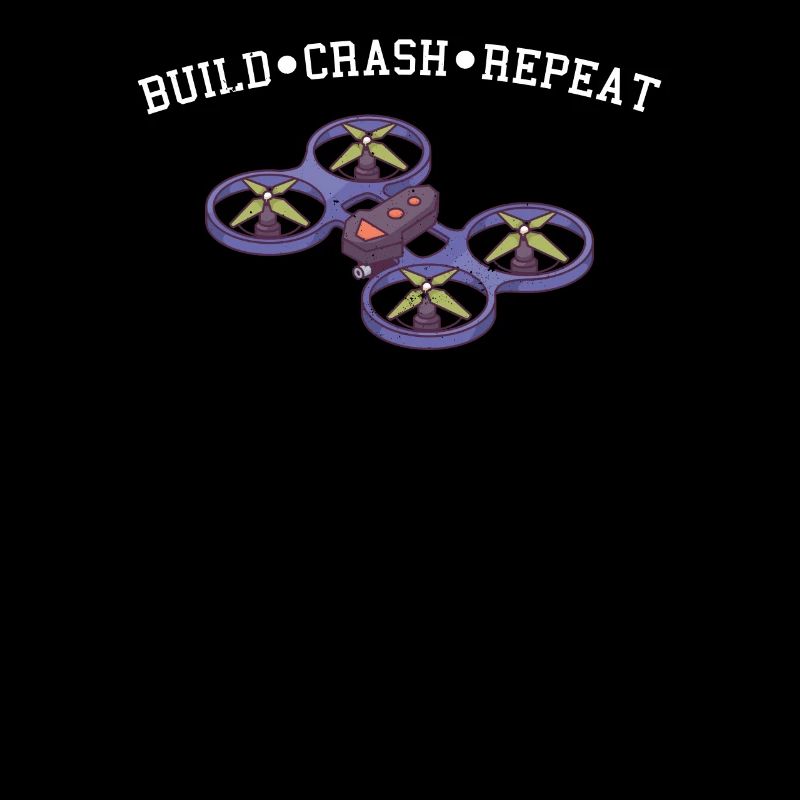 Build Crash Repeat I Drone FPV Motif for