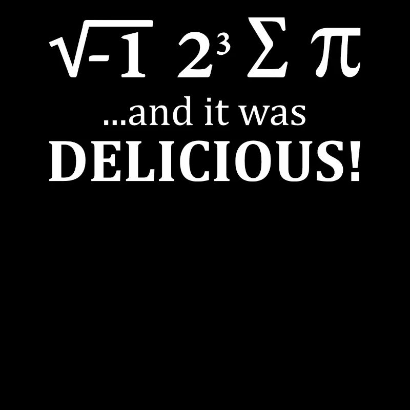 I Ate Some Pie And It Was Delicious Math