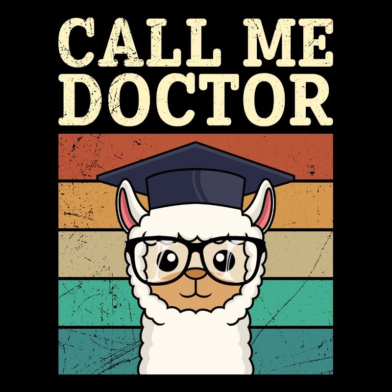Call me Doctor Dissertation Doctorate passed