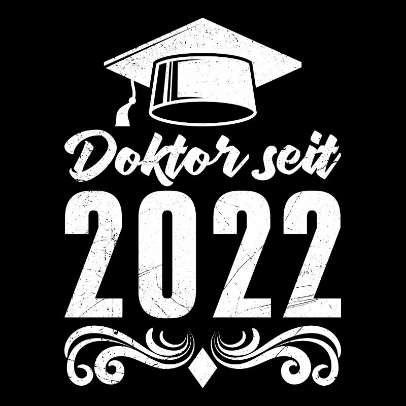 Doktor seit 2022 Doktortitel Promotion
