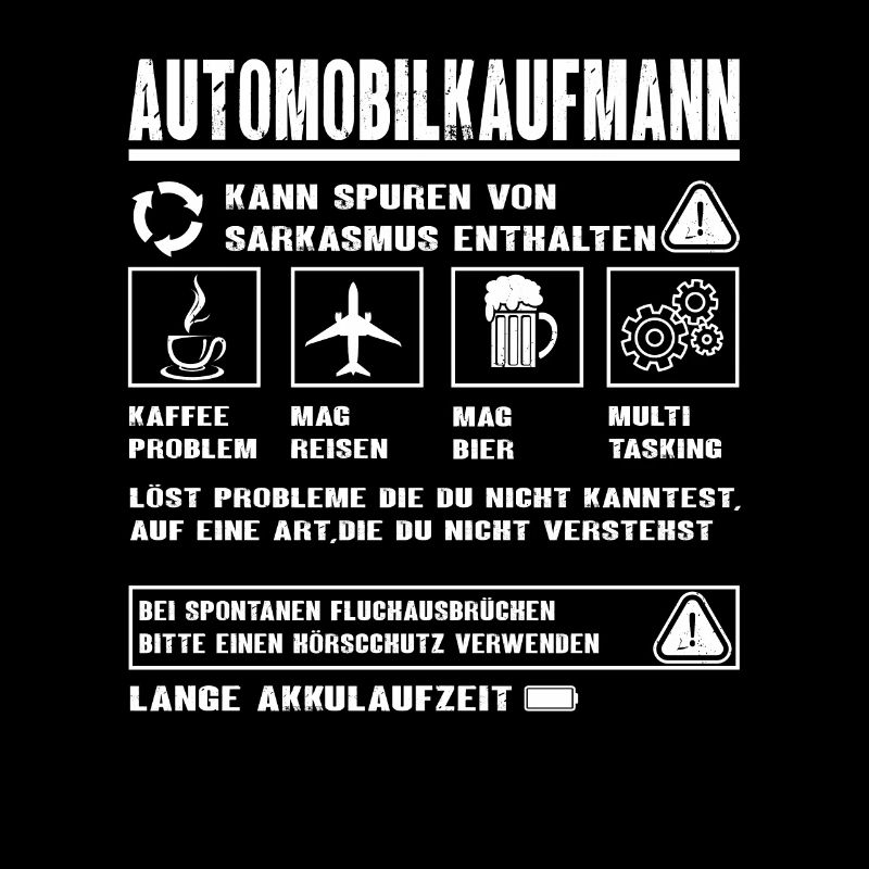 AUTOMOBILKAUFMANN Spruch Beruf Sarkasmus Lustig