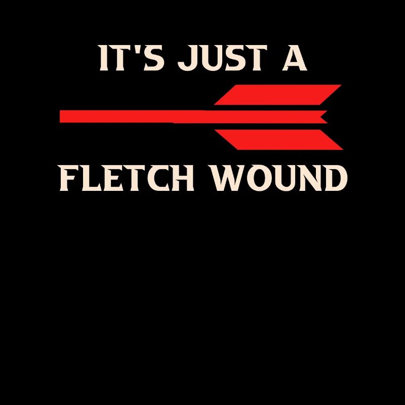Just a Fletch Wound Archery