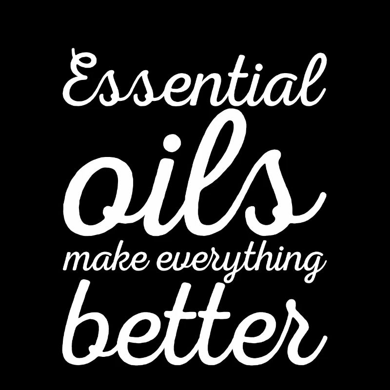 Essential Oils Make Everything Better 5