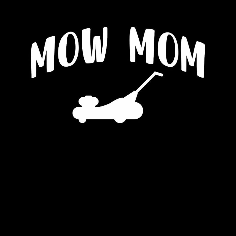 Mow Mom Mutter Mama Muttertag Shirt Geschenk