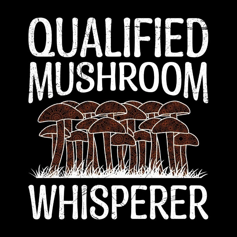 Chuchoteur de champignons qualifié Cueilleur de champignons Chuchoteur de champignons