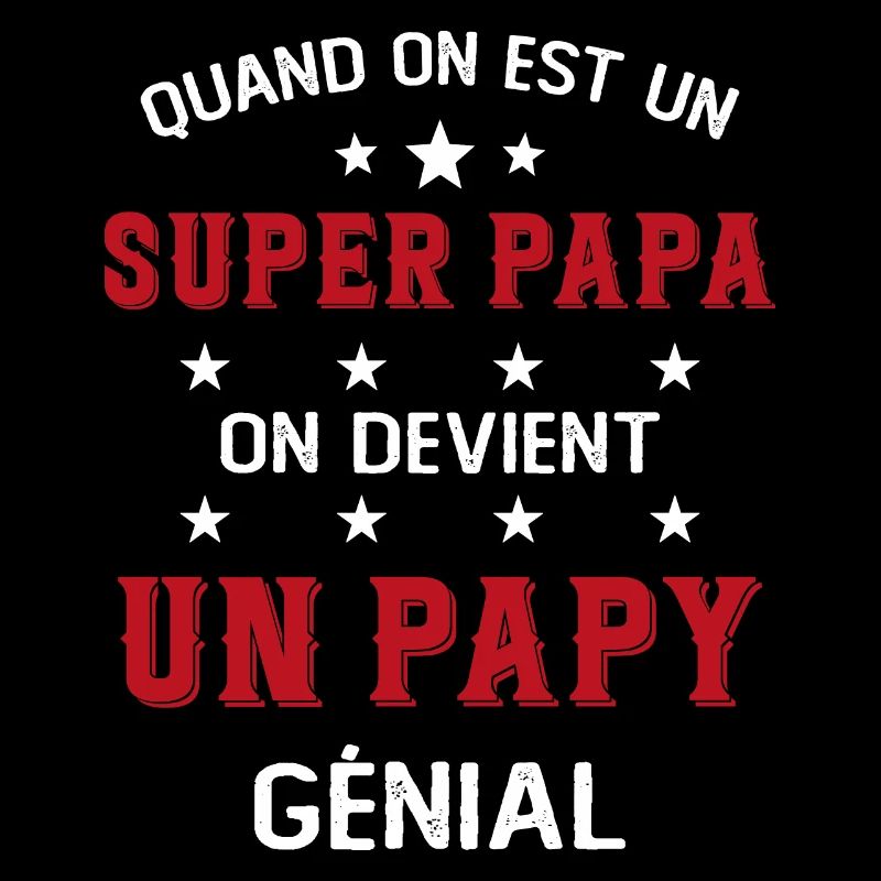 Un Super Papa On Devient Un Papy Génial