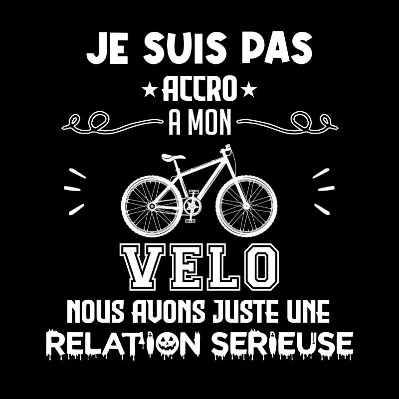 Pas accro à mon vélo - Relation sérieuse