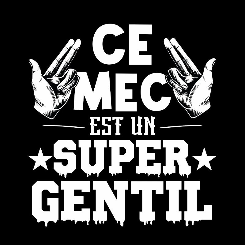 ce mec est un super gentil