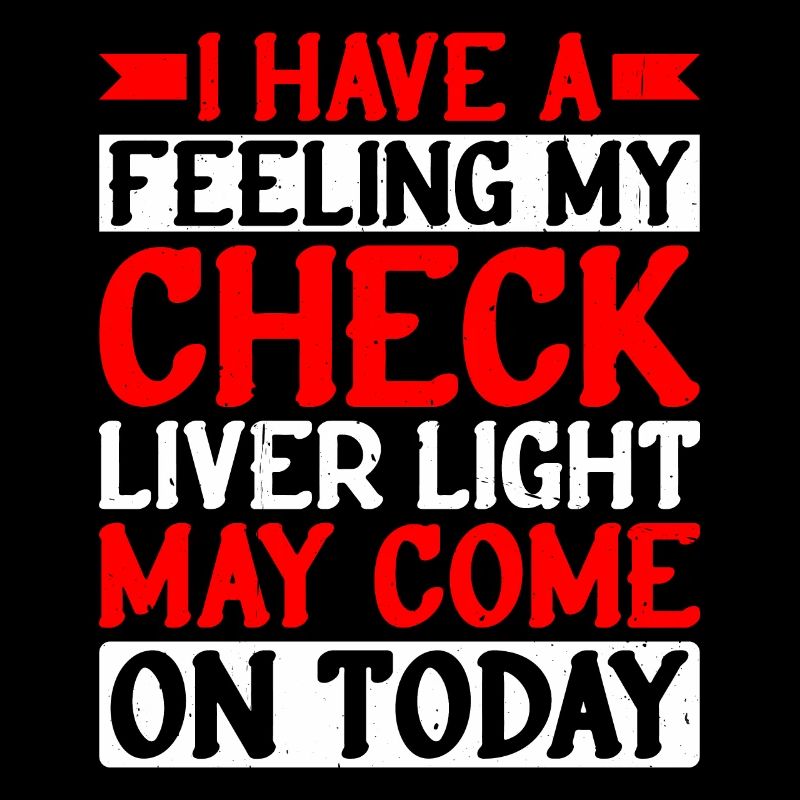 My Check Liver Light May Come On Today 2