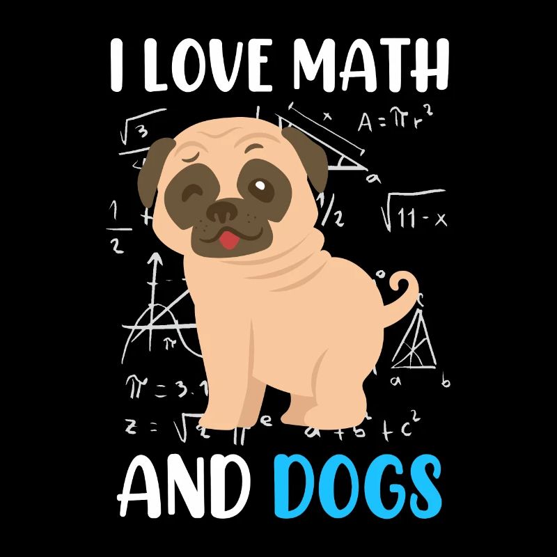 I love math and dog mops mathematicians