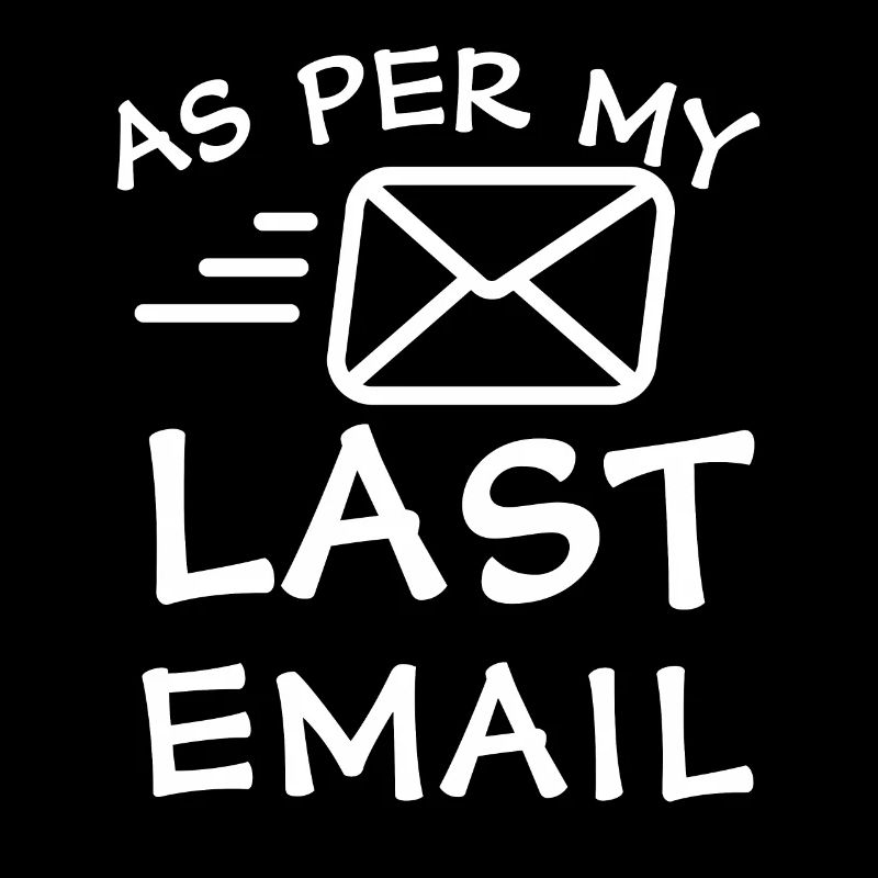 Selon mon dernier e-mail