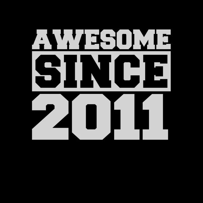 Awesome since 2011