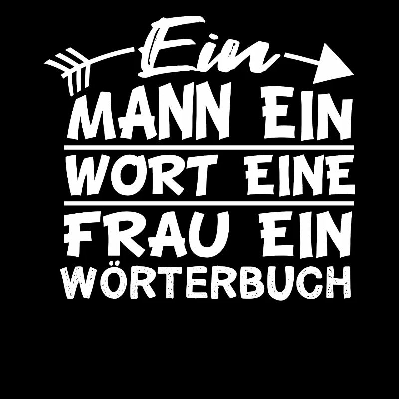 Beziehung Spruch Ein Man Ein Wort Eine Frau Ein