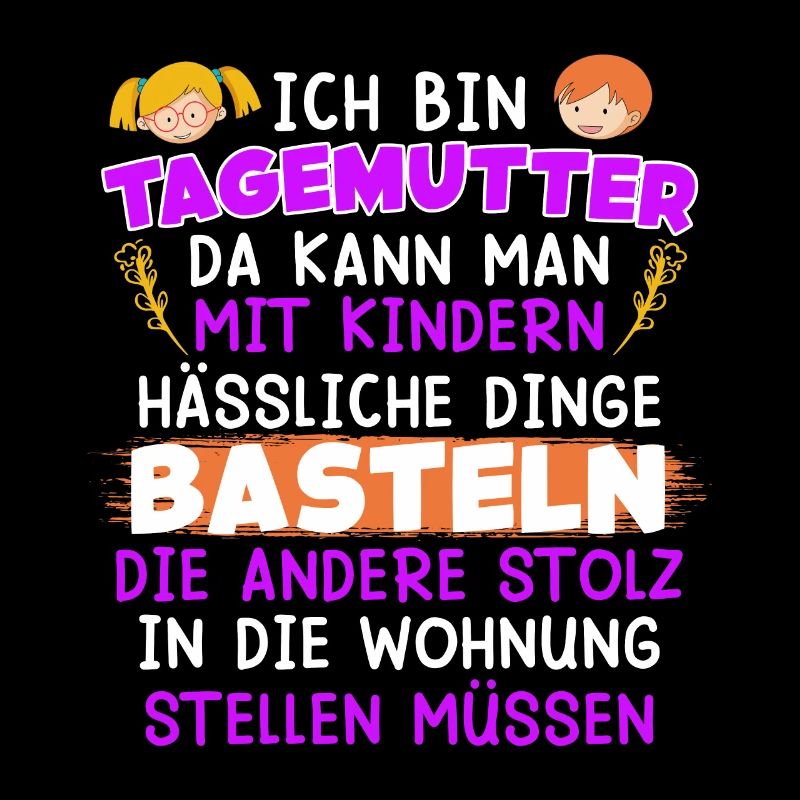 Ich kann hässliche Dinge basteln Tagesmutter