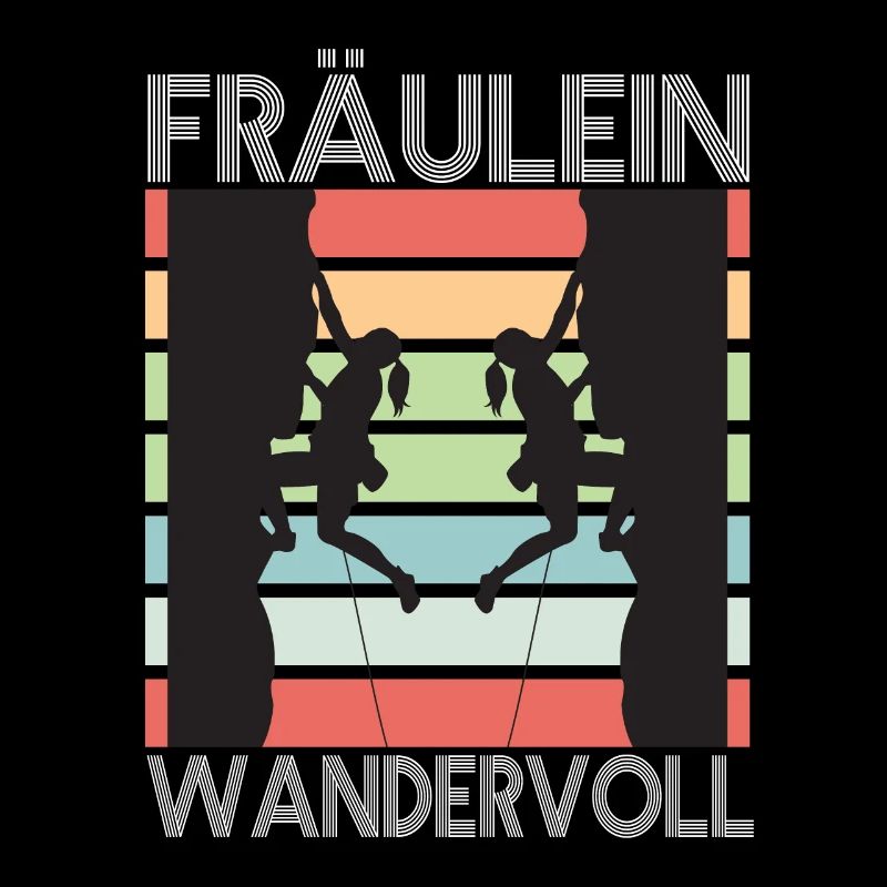 Fräulein Wandervoll Wandern Bergsteigen Spruch