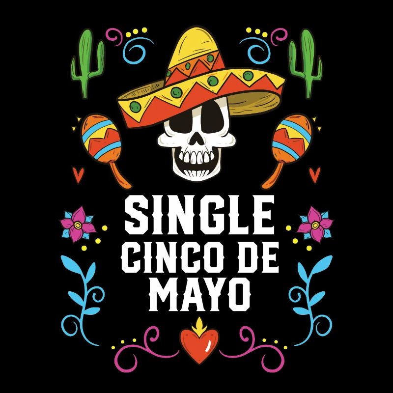 Single Cinco De Mayo Mexican Pride Mexique Pays