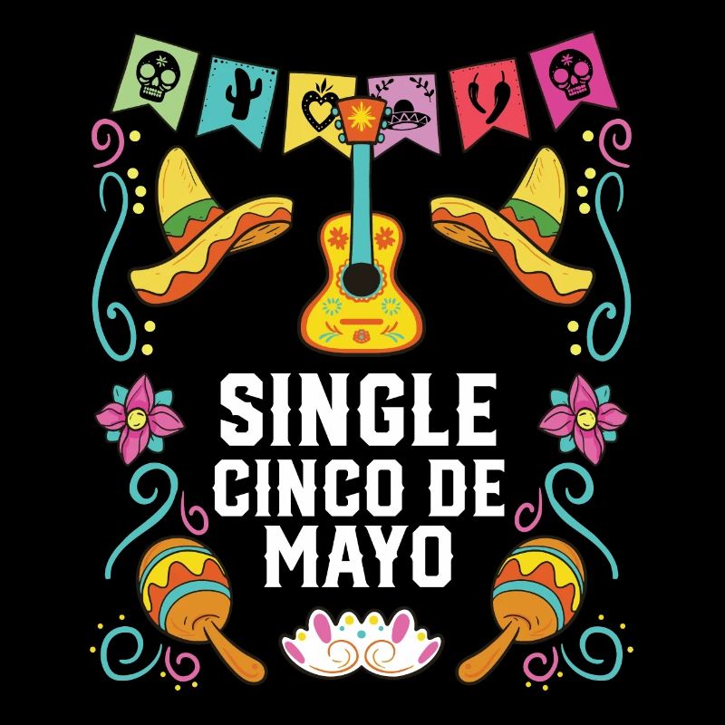 Single Cinco De Mayo Mexican Pride Mexique Pays