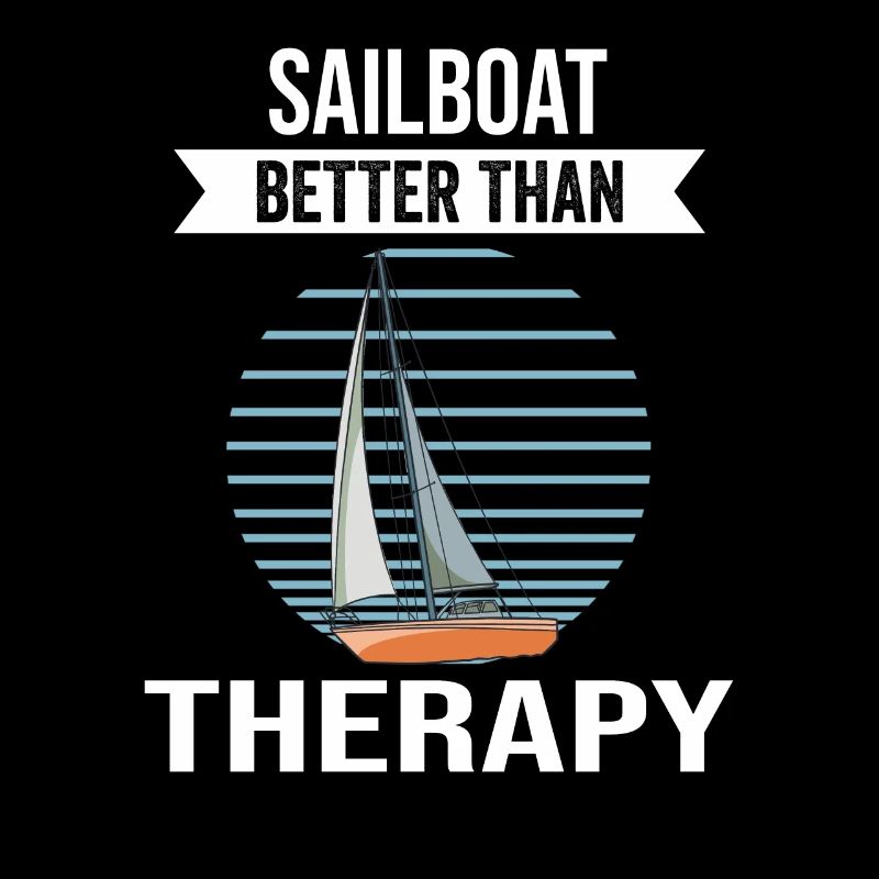 Sailboat Sailboat Better Then Therapy