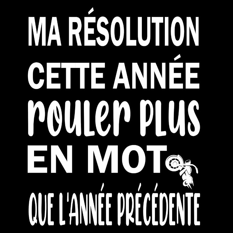 Ma résolution cette année rouler plus en moto