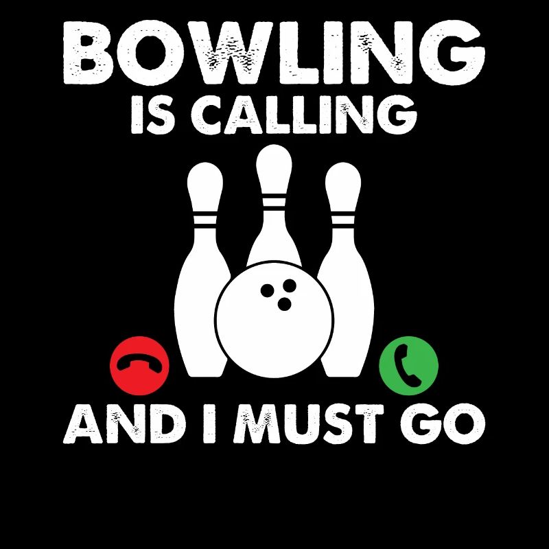 Bowling Ruft Und Ich Muss Gehen - Bowling