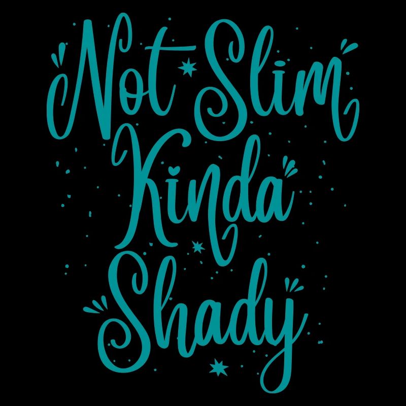 Not Slim Kinda Shady