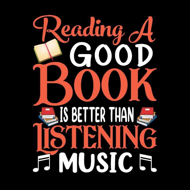 Reading a good book is better - Reading a book