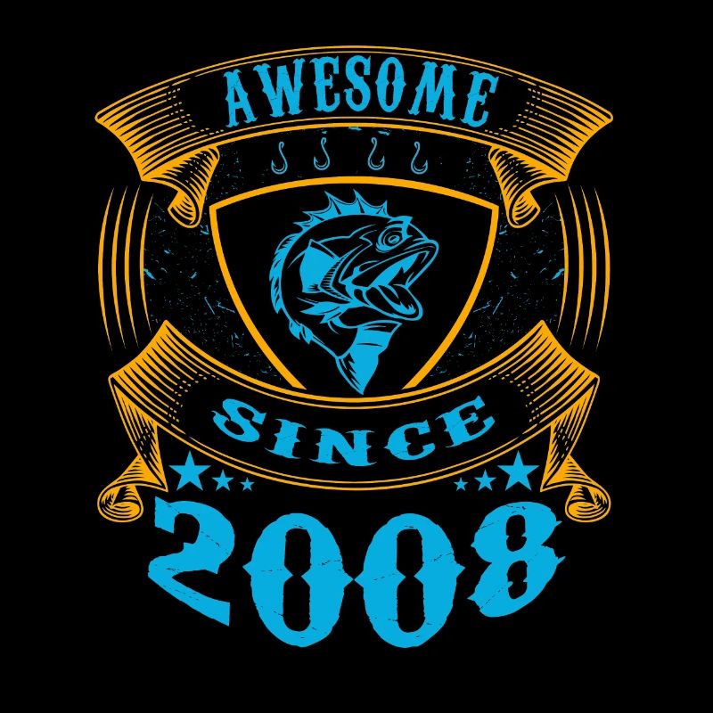 Awesome since 2008. Angel, Angler Geburtstag