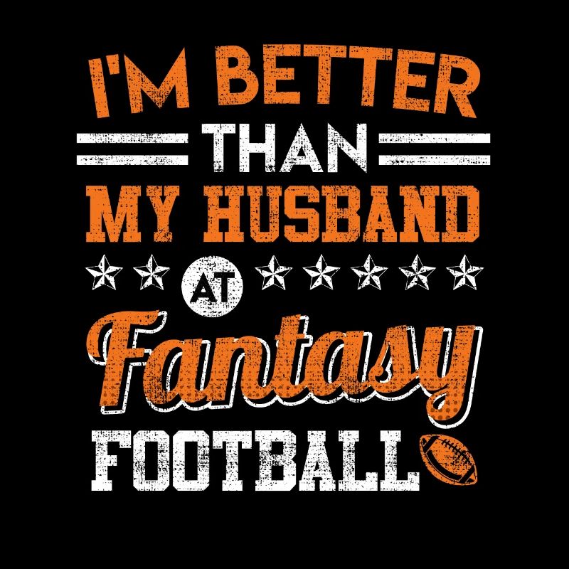 Better als Mein ehemann in Fanatsy Football