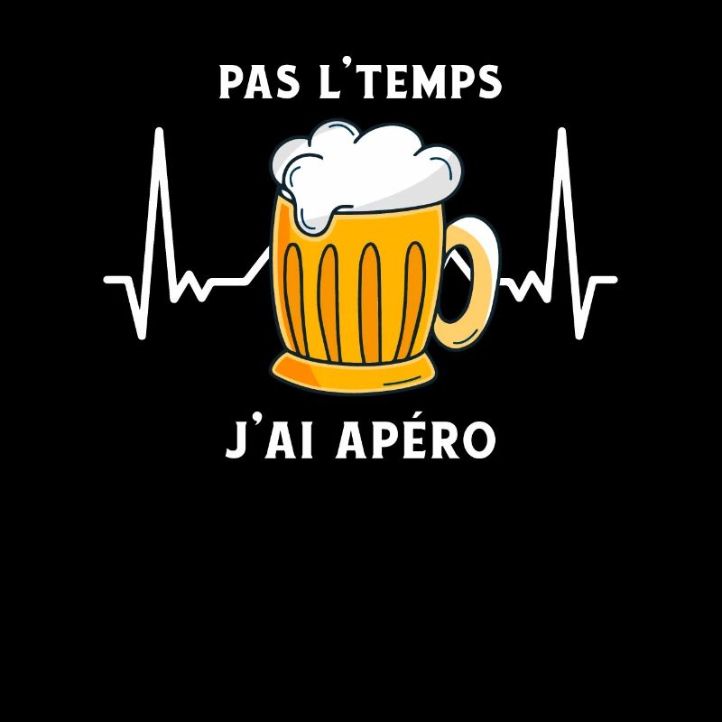 Pas L'Temps J'ai Apéro