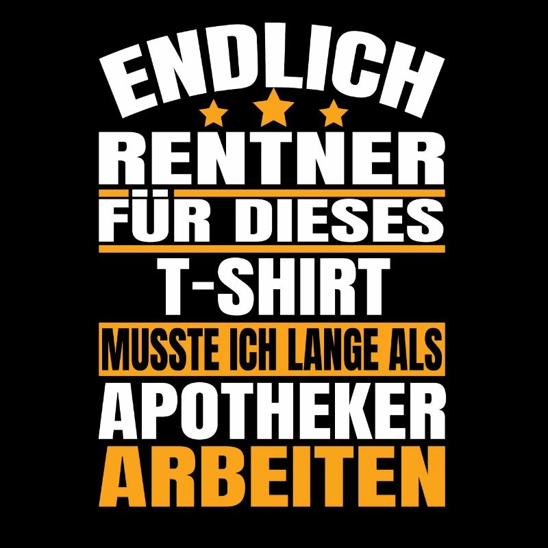 Endlich Rente 2023 Ruhestand Beruf Apotheker