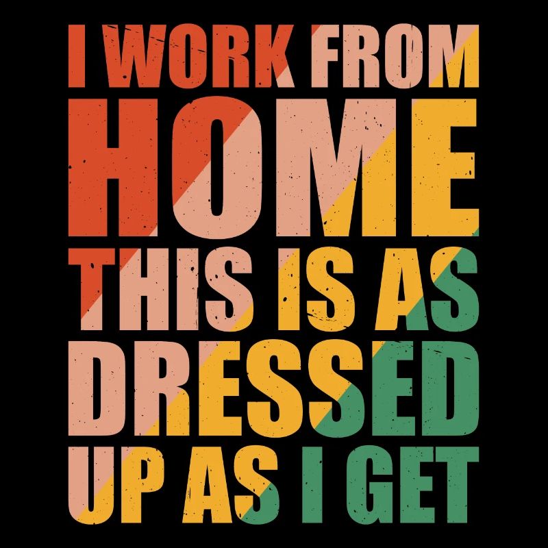 I Work From Home, This Is As Dressed Up As I Get 6