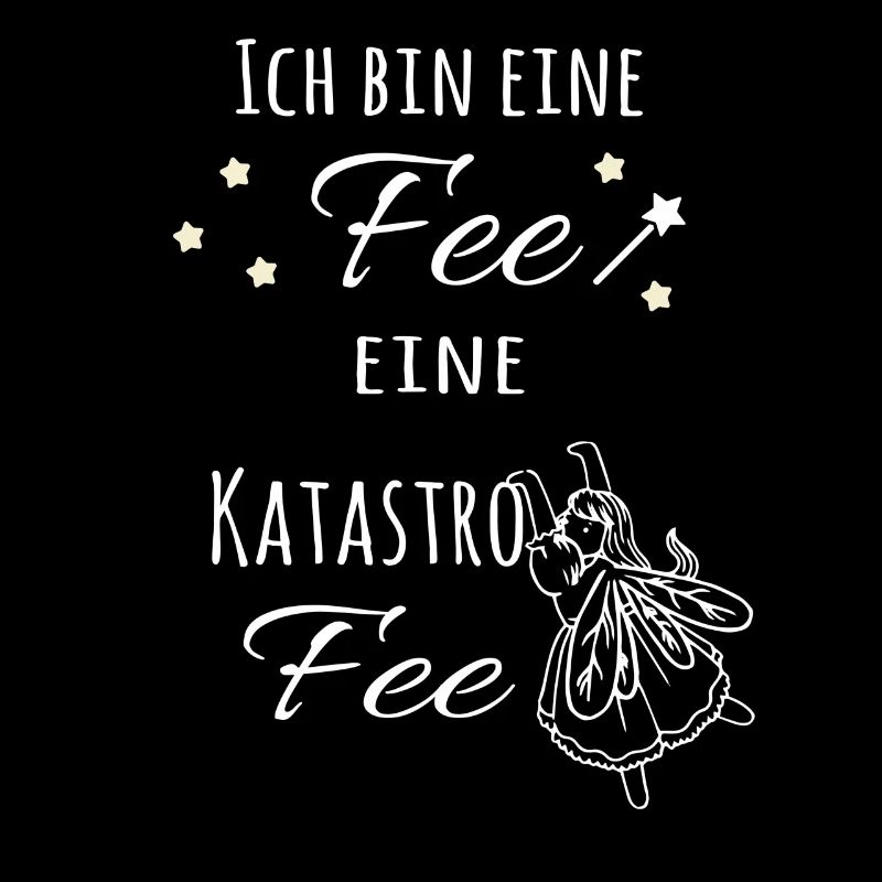 Ich bin eine Fee, eine KatastroFee