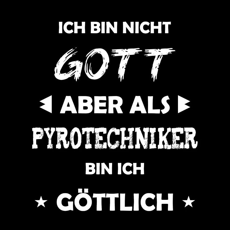 Pyrotechniker Geschenk Spruch