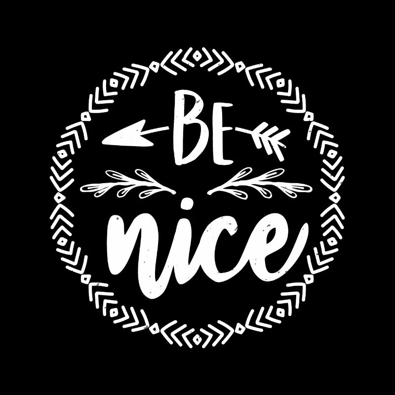 BE NICE