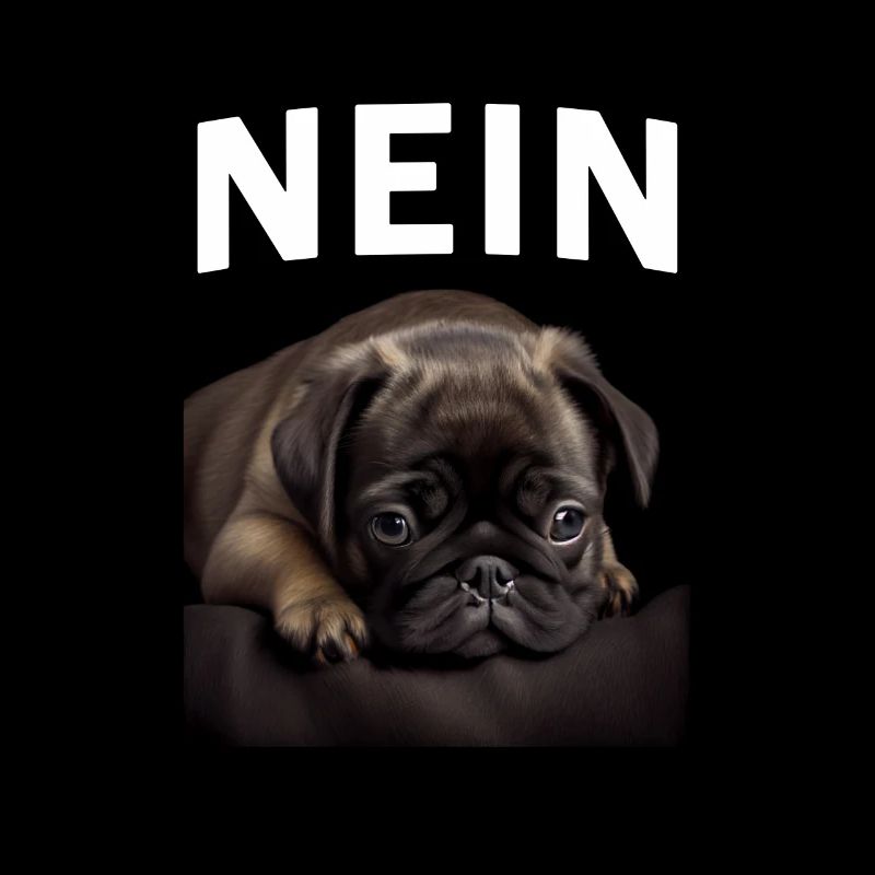 Statement Mops, Nö Fun, Einfach Nö, Nein