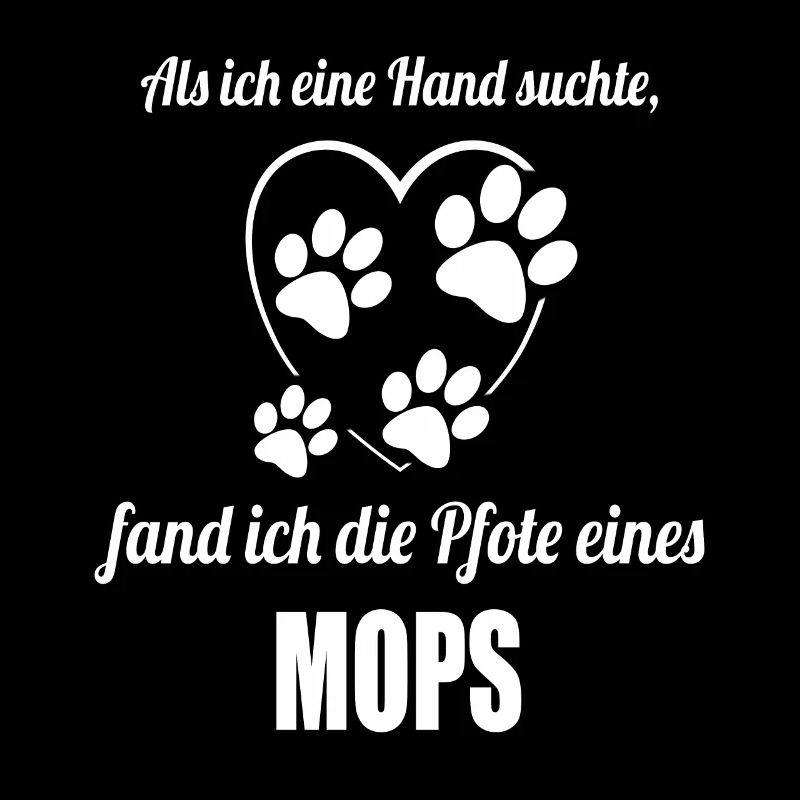 Hand & Pfote - Spruch - Mops