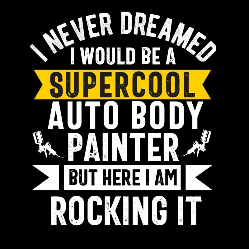 Car Painter Men Dad Boy Auto Body Painter