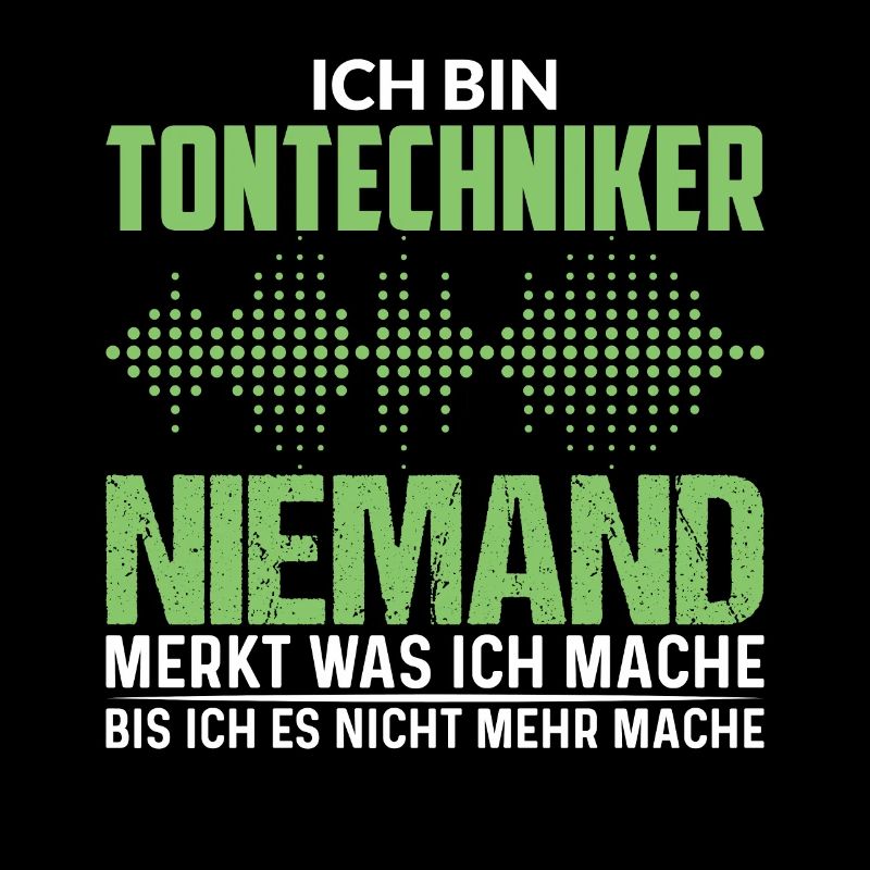 Tontechniker niemand merkt was ich mache